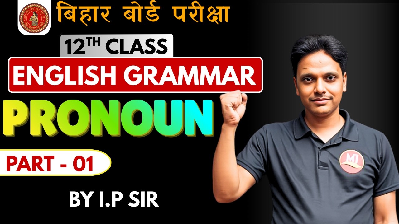 Pronoun part 01 Class 12th Bihar board English with IP  sir