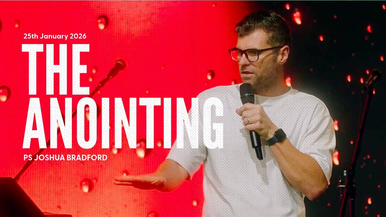 The Anointing '25th January 2026'