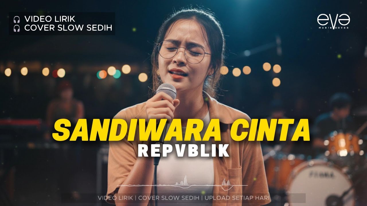 SANDIWARA CINTA - REPVBLIK | VIDEO LIRIK | COVER SLOW