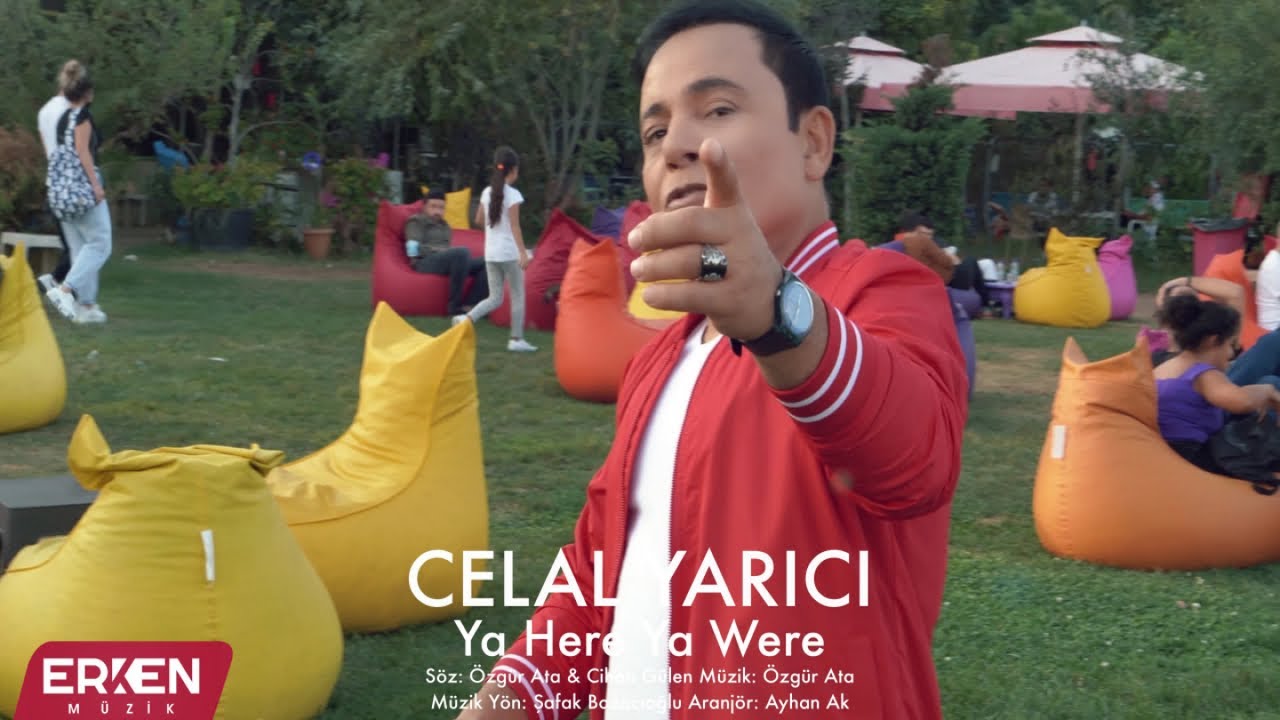 Celal Yarıcı - Ya Here Ya Were