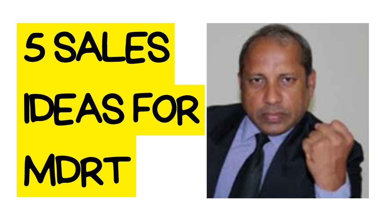 5 Sales ideas for MDRT