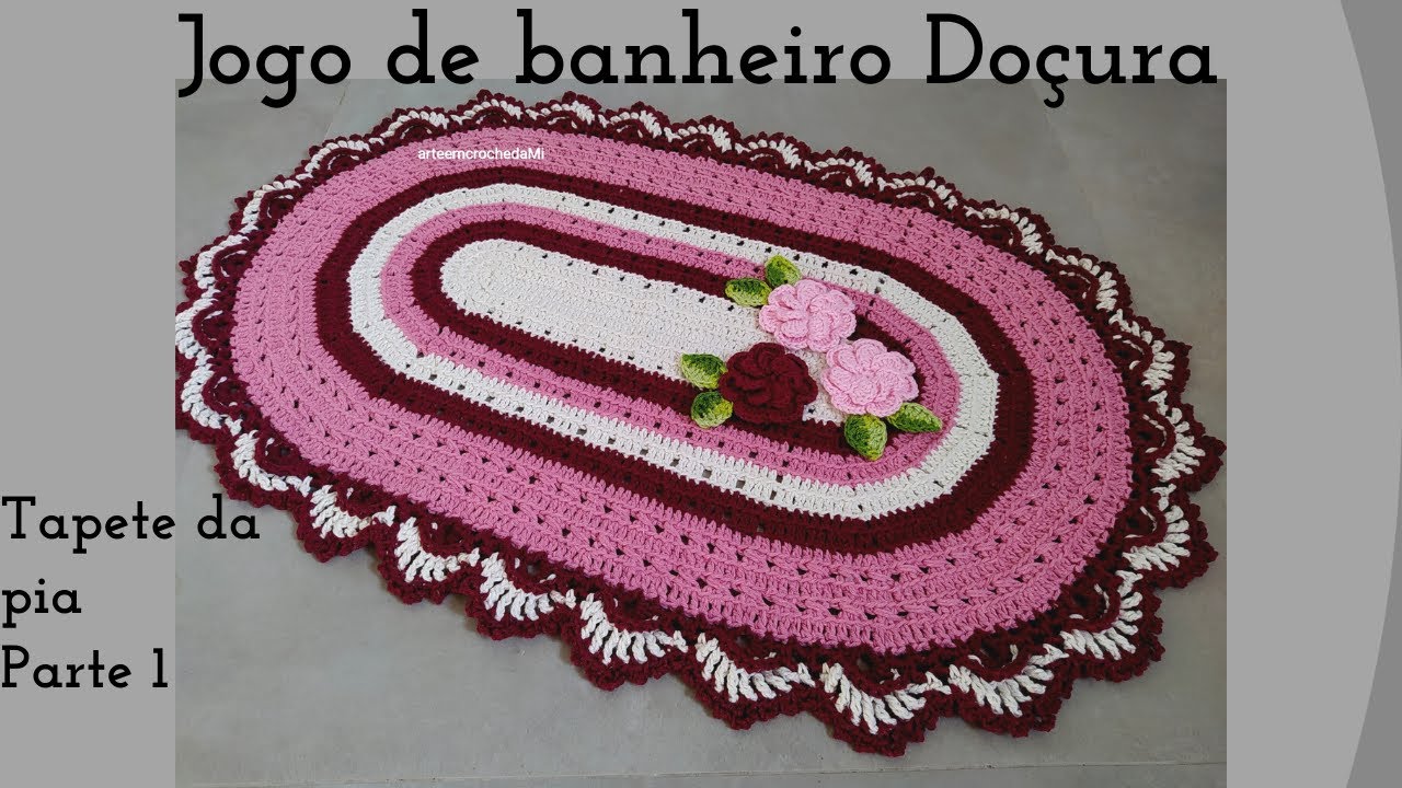 JOGO DE BANHEIRO DOÇURA EM CROCHÊ-Andressa Boni-Tapete da pia-parte 1
