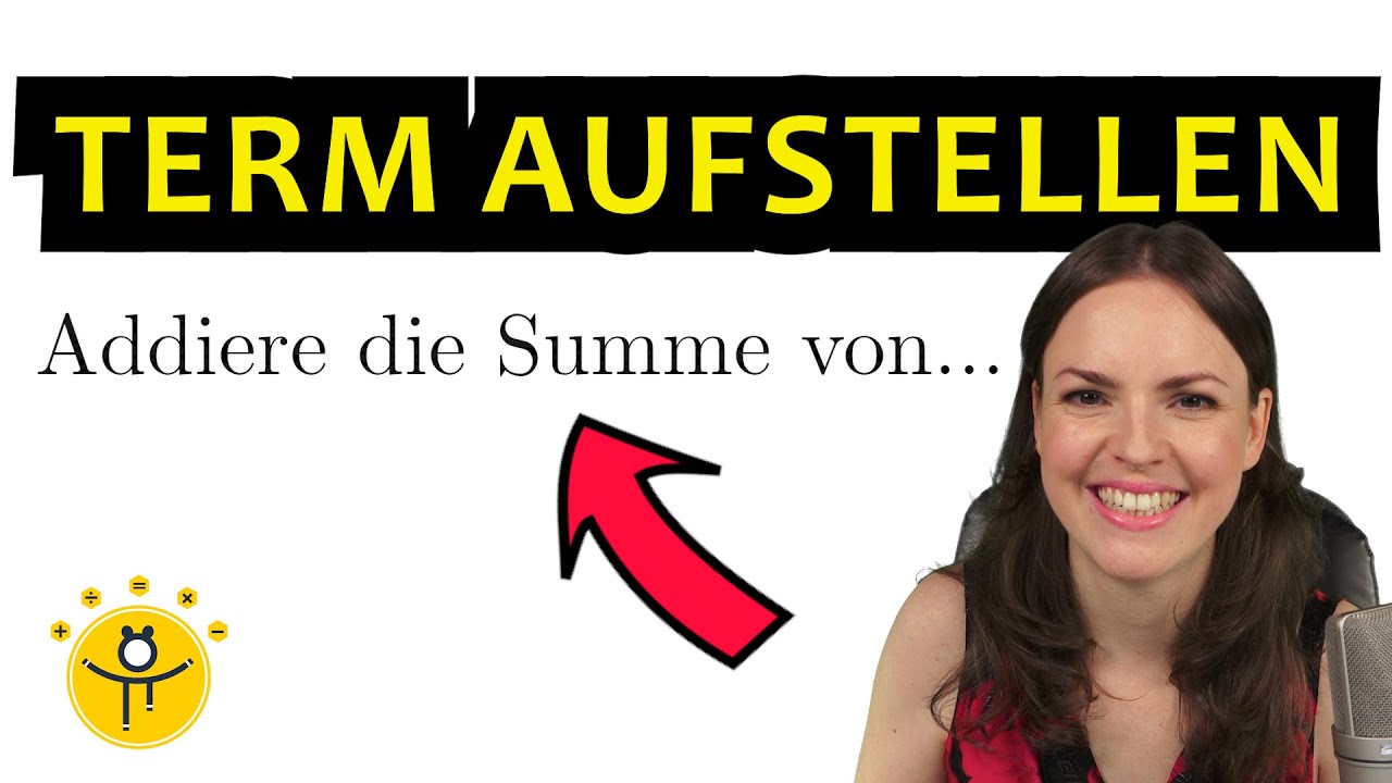 TERM aufstellen und berechnen – Textaufgabe, Summe, Differenz, Produkt, Quotient
