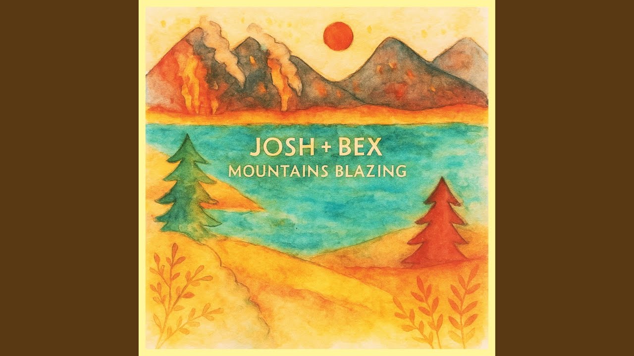 Mountains Blazing (feat. Sam Balson)