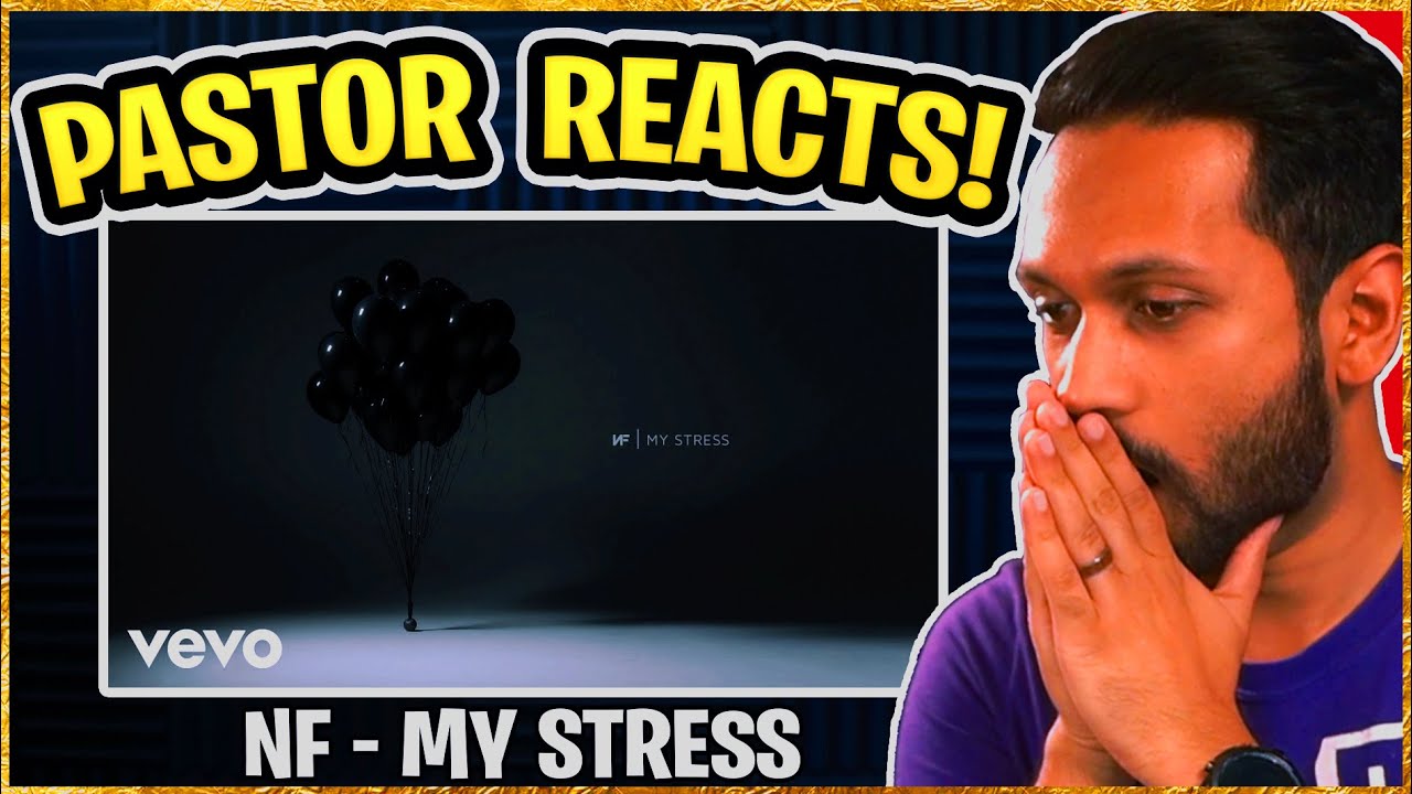 NF - My Stress REACTION | Pastor Reacts to NF | (christian reaction nf)