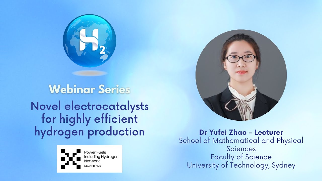 Novel electrocatalysts for highly efficient hydrogen production | GlobH2E Webinar Series