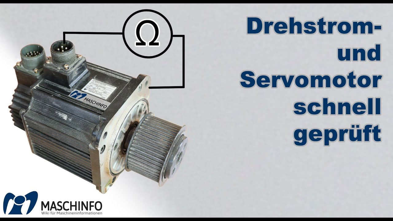 Drehstrom- und Servomotor prüfen