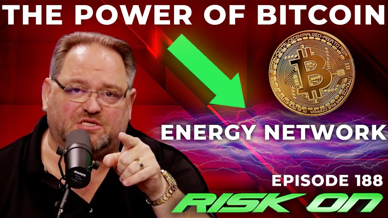 Risk On | Ep. 188 | Todd Ault | The Power of Bitcoin Is In Energy Network | It Will Change the World