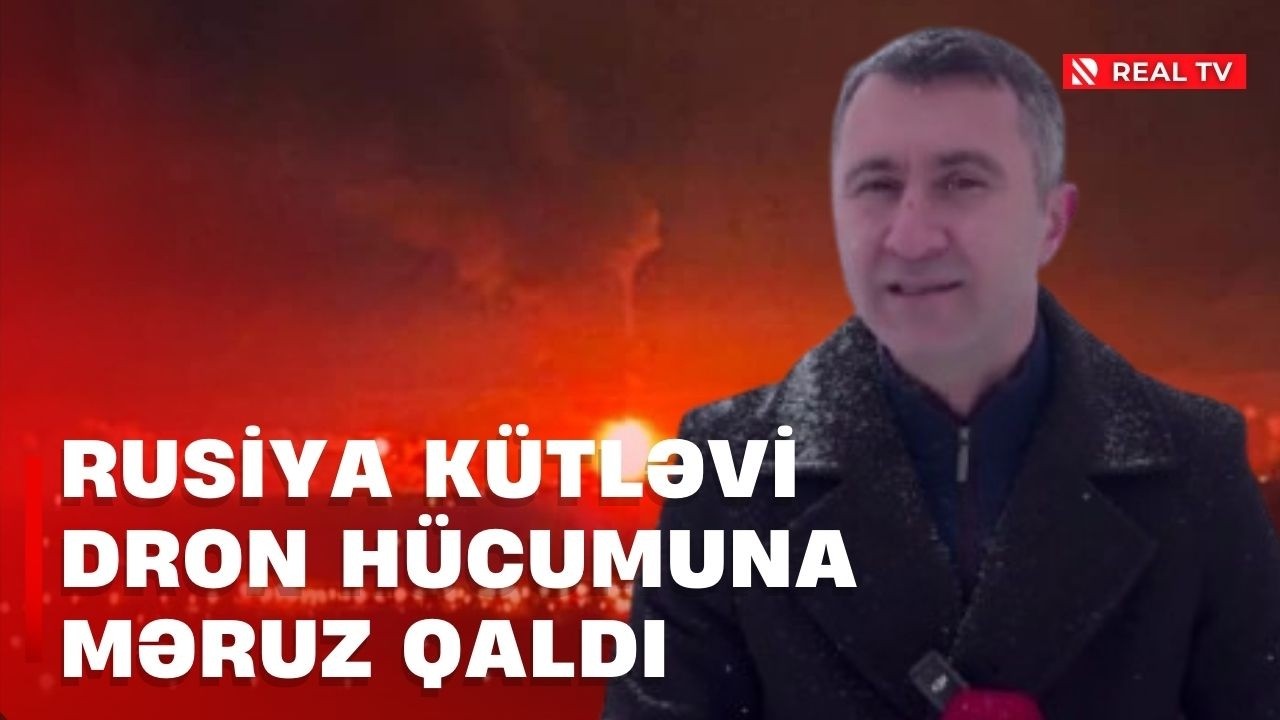 Rusiya kütləvi dron hücumuna məruz qaldı