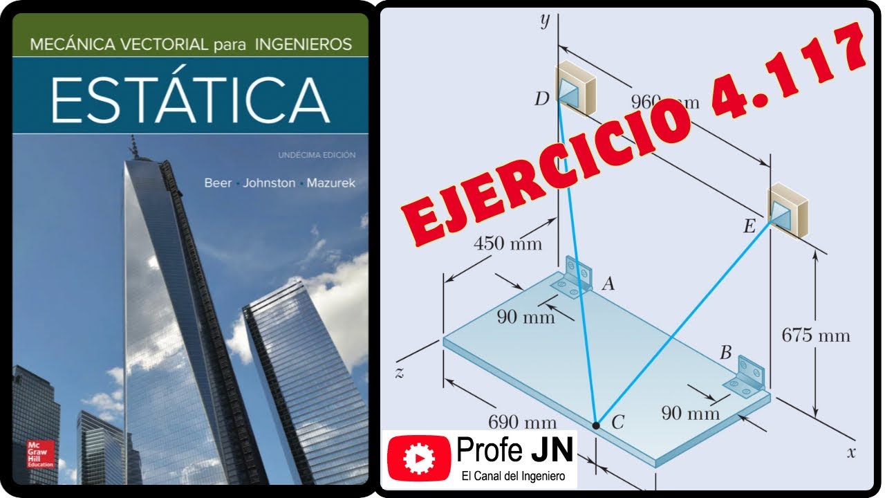 Ejercicio 4.117 Estática de Beer and Johnston Undécima edición || EQUILIBRIO DE CUERPO RÍGIDO EN 3D.
