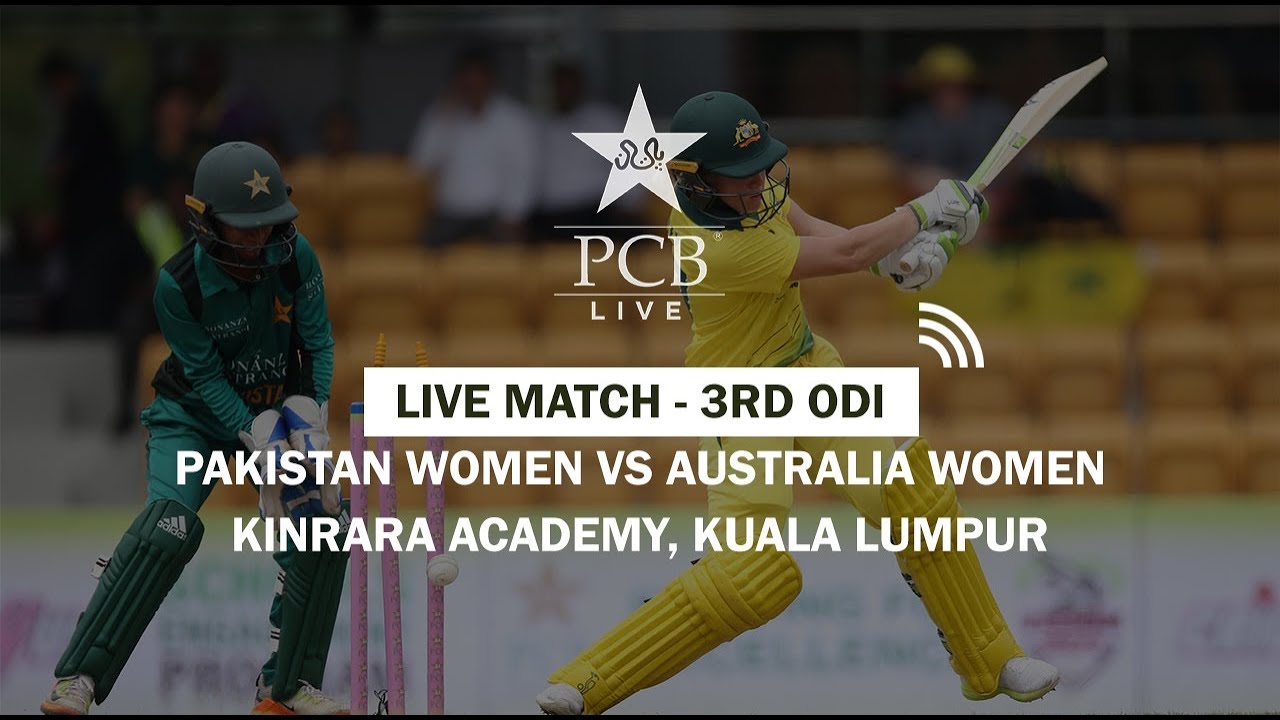 Live Match - 3rd ODI: Pakistan Women vs Australia Women, Kinrara Academy, Kuala Lumpur
