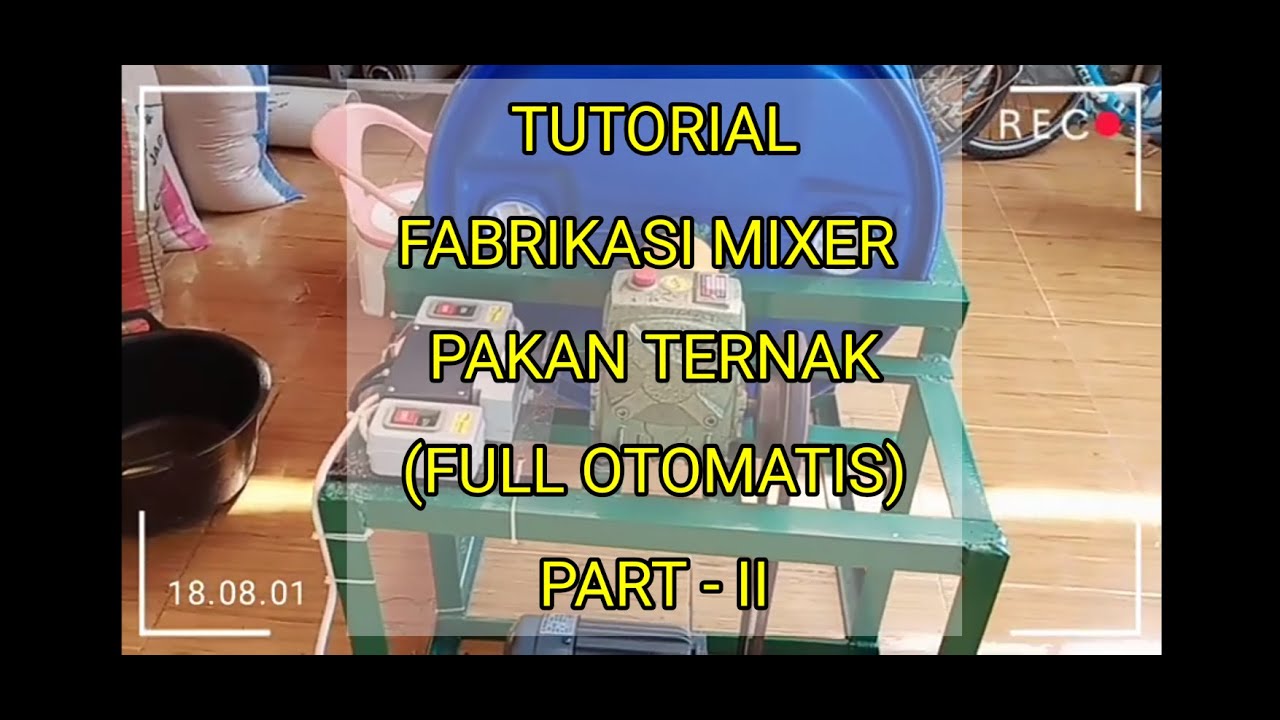 Innovative & Creative | TUTORIAL FABRIKASI MIXER PAKAN TERNAK (FULL OTOMATIS) PART-2 | Herel Channel