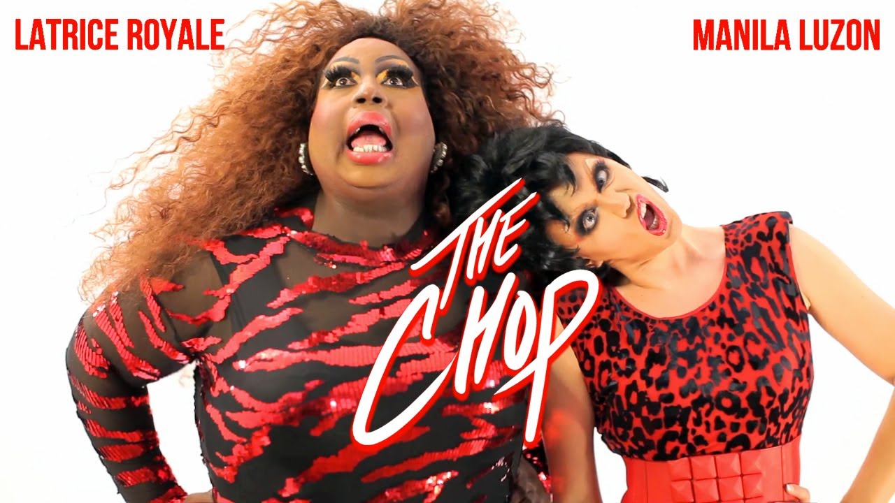 Latrice Royale & Manila Luzon -- The Chop (Official Music Video)