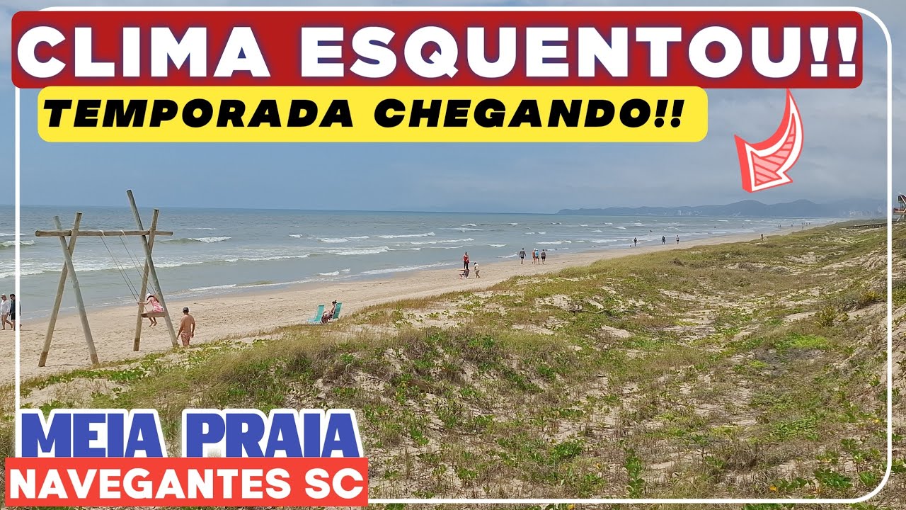 Meia Praia Navegantes SC..Verão chegando esquentou..Temporada se aproximando..