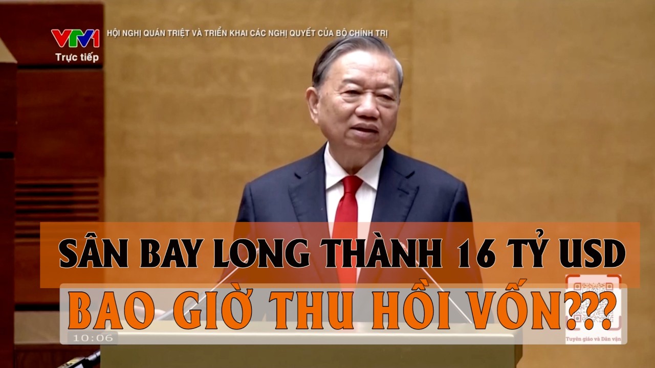 Sân bay Long Thành và những câu hỏi lớn của Tổng Bí thư Tô Lâm