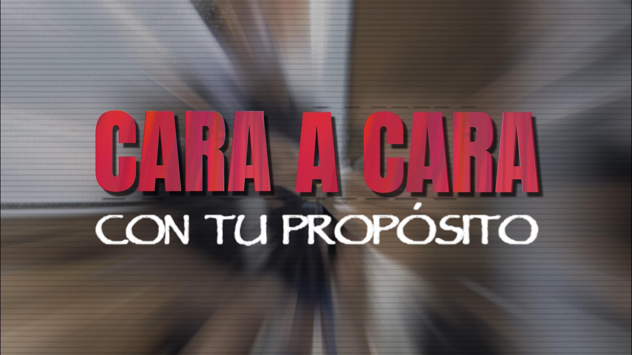 Retiro 2026: Cara a Cara con tu Propósito