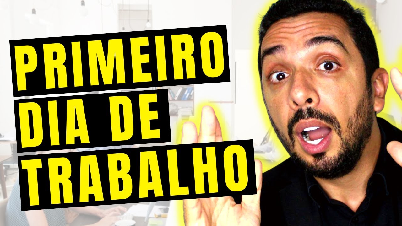 DICAS DE COMO SE COMPORTAR NO PRIMEIRO DIA DE TRABALHO