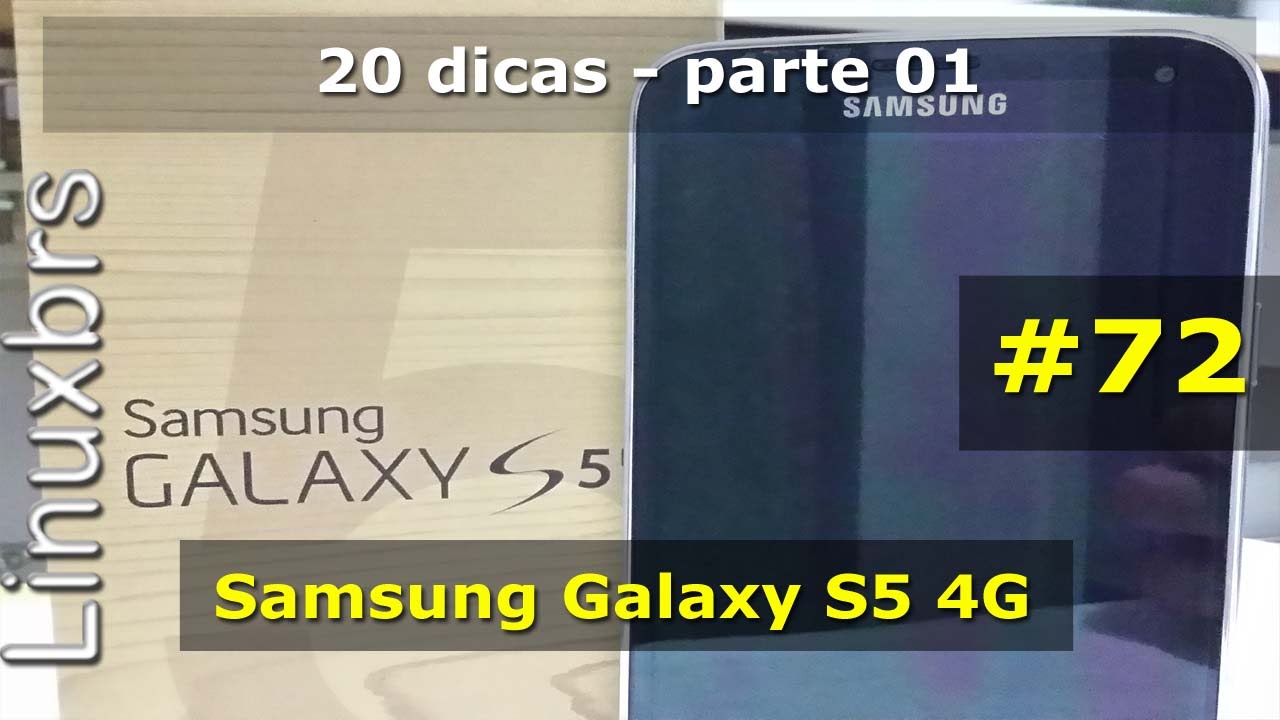 Samsung Galaxy S5 - 20 dicas  parte 01 - PT-BR - Brasil