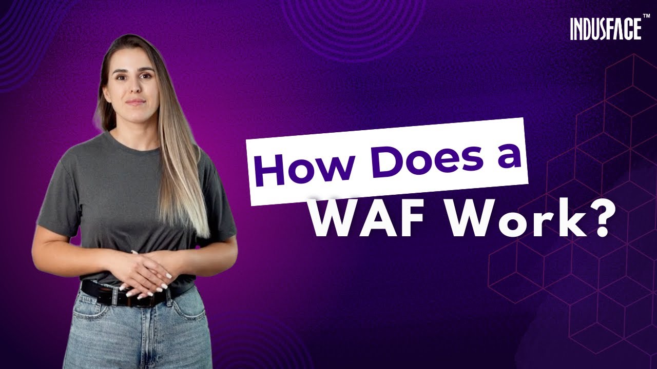 How Does a WAF Work? | Web Application Firewall Explained
