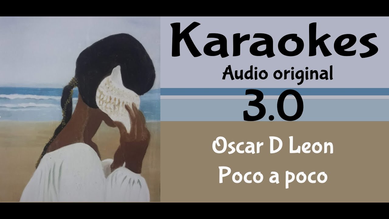 Oscar D Leon   Poco a poco   Karaoke