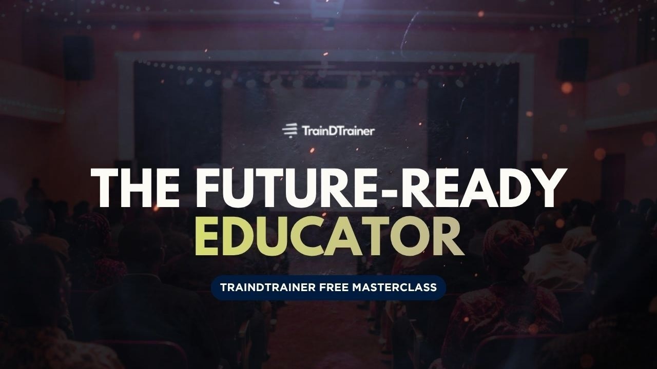 FREE MASTERCLASS - The Future-Ready Educator