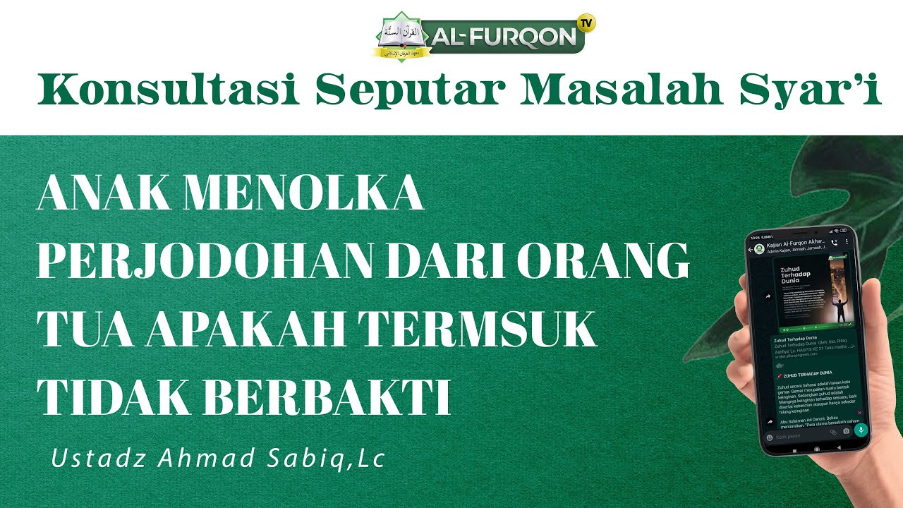 Anak Menolak Perjodohan Dari Orang Tua Apakah Termasuk Tidak Berbakti | Tua | Ustadz Ahmad Sabiq, Lc