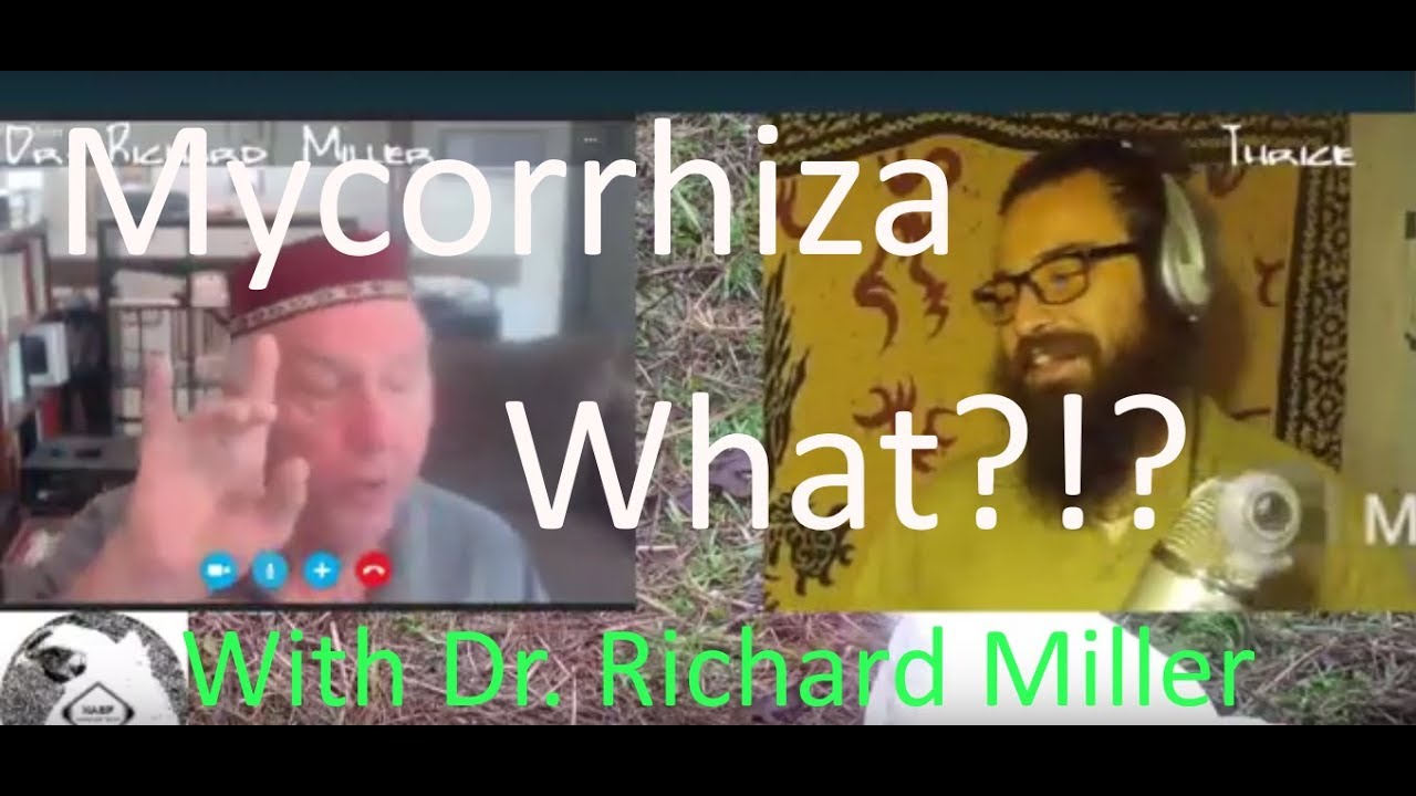 Dr. Richard Alan Miller - NASFarms Interview - Micorrhiza, What?