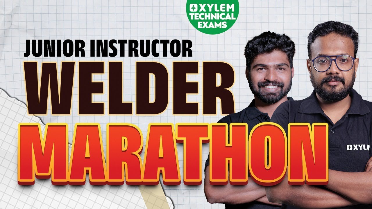 Free Marathon Class | Junior Instructor Welder | Online Batch | Xylem Technical exams