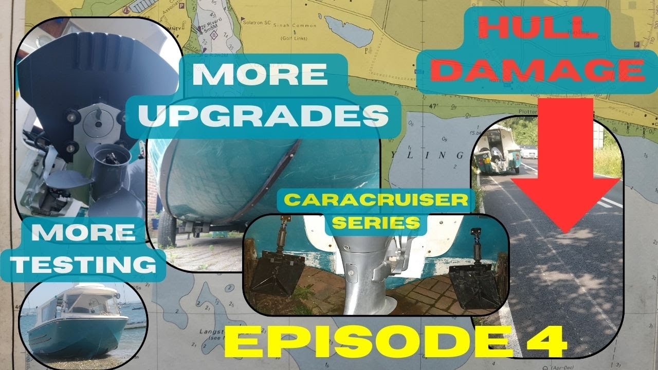CaraCruiser Episode 4: Hull Upgrades, Sea Trials and Trailer Disaster!
