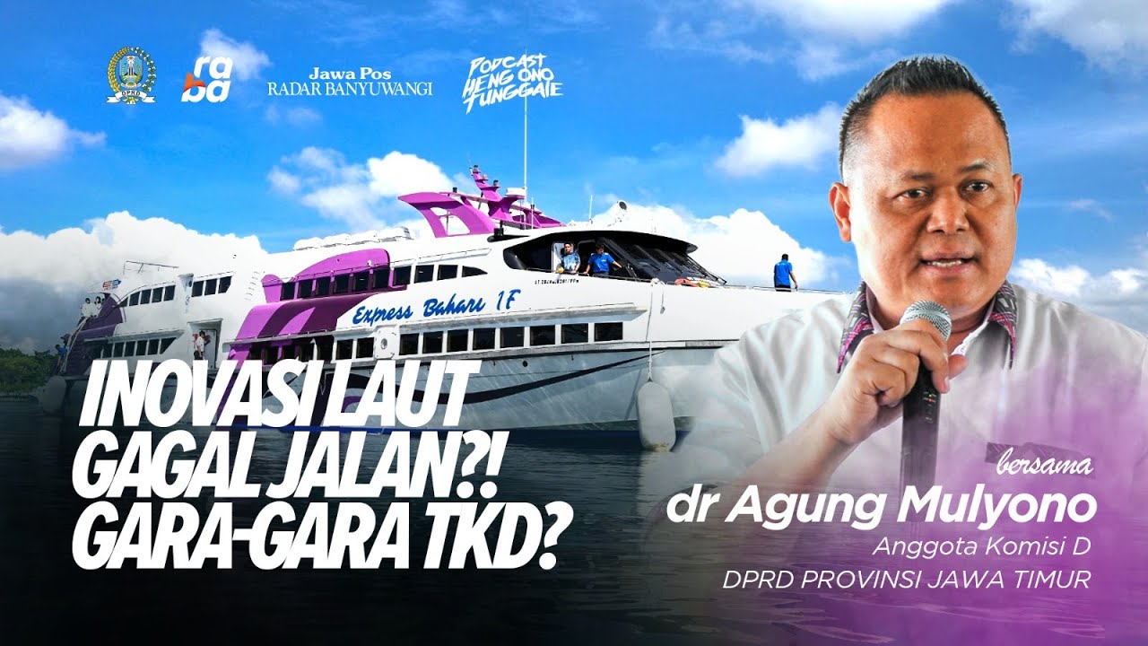 Podcast Heng Ono Tunggale Bersama DPRD Jatim | Inovasi Laut Gagal Jalan? Gara-Gara TKD?