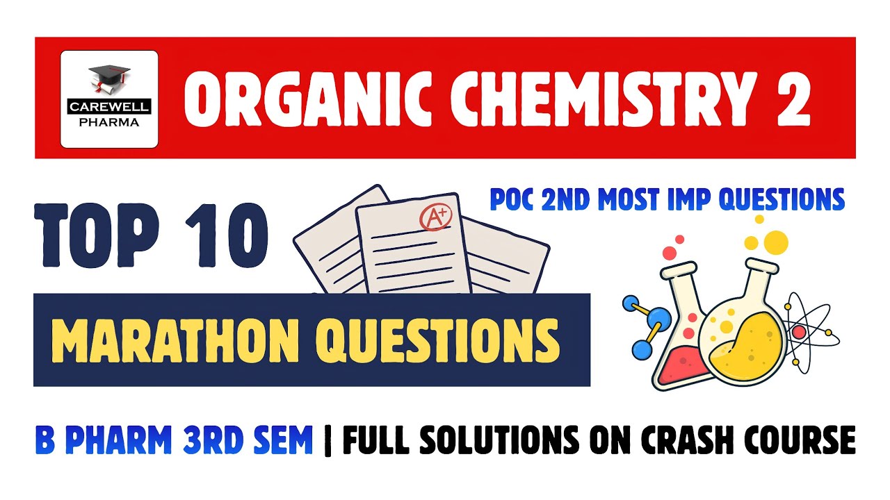 Poc 2nd | Top 10 Marathon Questions | Pharmaceutical Organic chemistry 3rd semester |Carewell Pharma