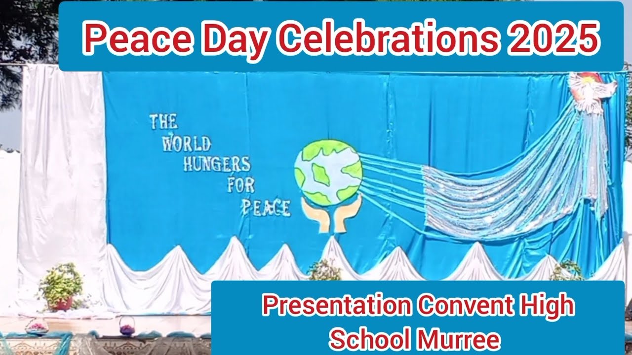 Peace Day Celebrations 2025/Presentation Convent High School Murree/