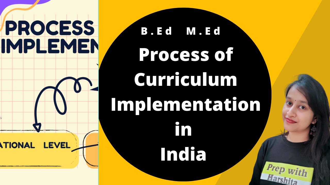 Process of Curriculum Implementation in India | Advance Curriculum Theory (Secondary level)