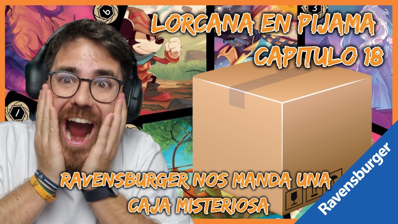 LORCANA EN PIJAMA CAP 18 - RAVENSBURGER nos manda una caja MISTERIOSA.