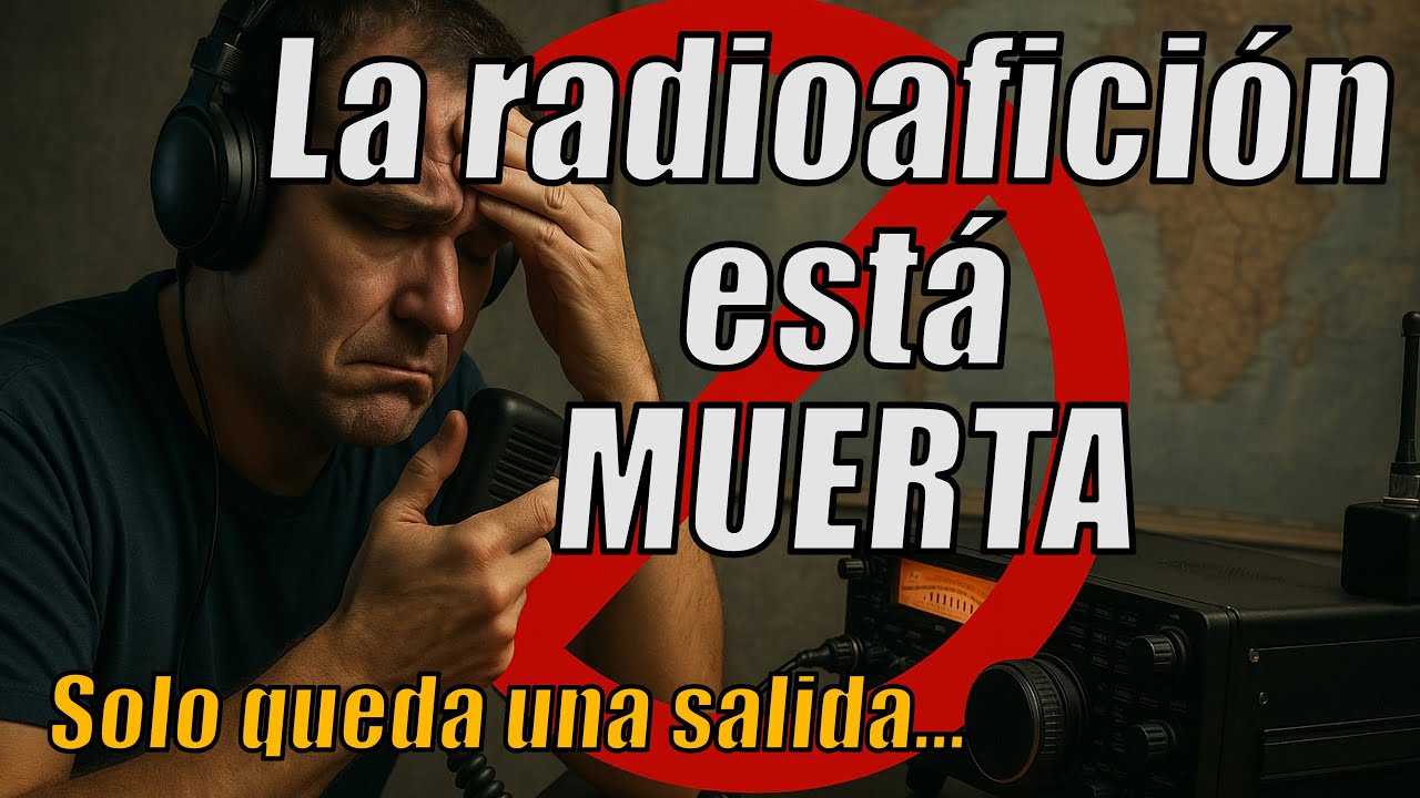 &iexcl;NO hay FUTURO en la radioafici&oacute;n!