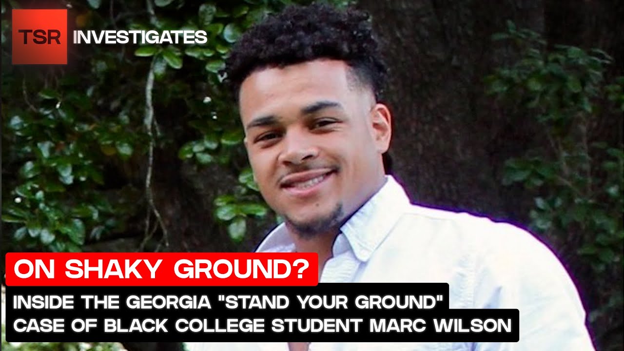 Inside the “Stand Your Ground” Case of Black College Student Marc Wilson | TSR Investigates