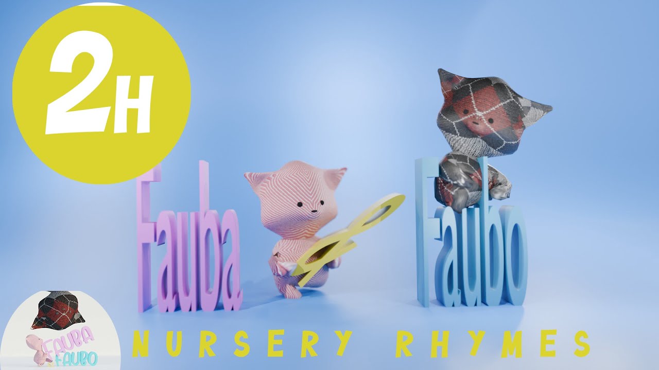 2 hours of nursery rhymes with Fauba and Faubo | Nursery Rhymes