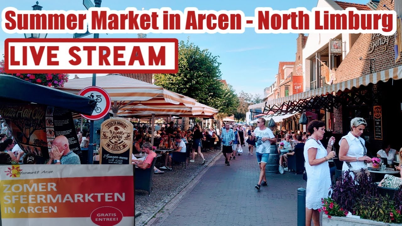 🔴LIVE: Summer Market in Arcen North Limburg | Zomer Sfeermarkten in Arcen #arcen #noordlimburg