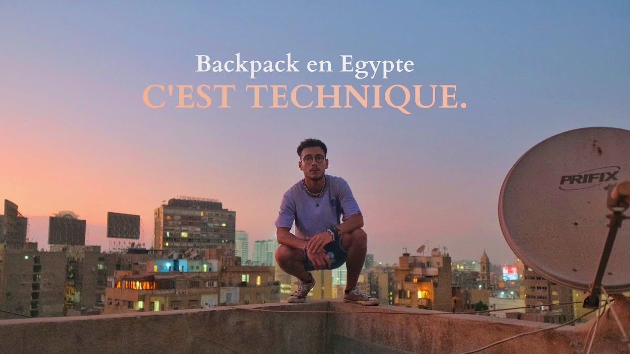 Backpack en Egypte: C'est technique. (1/4)