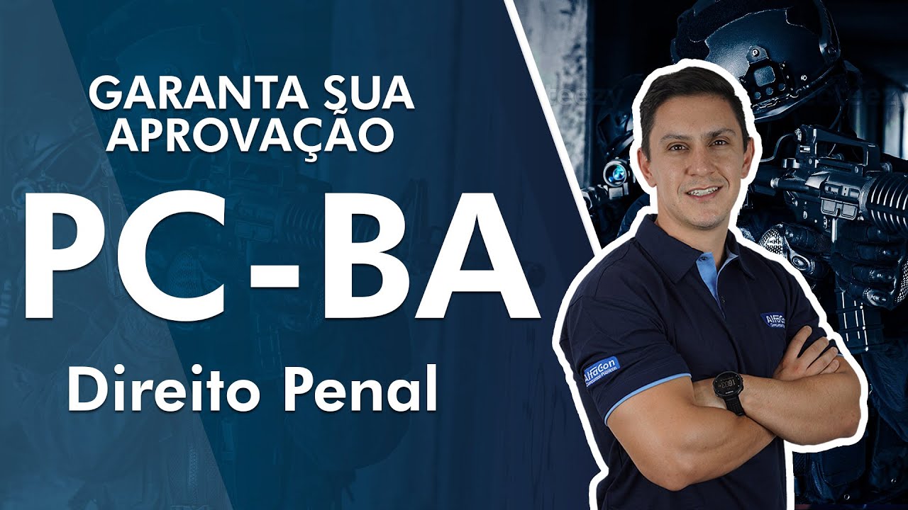 Direito Penal - CONCURSO PC BA 2022 - AlfaCon