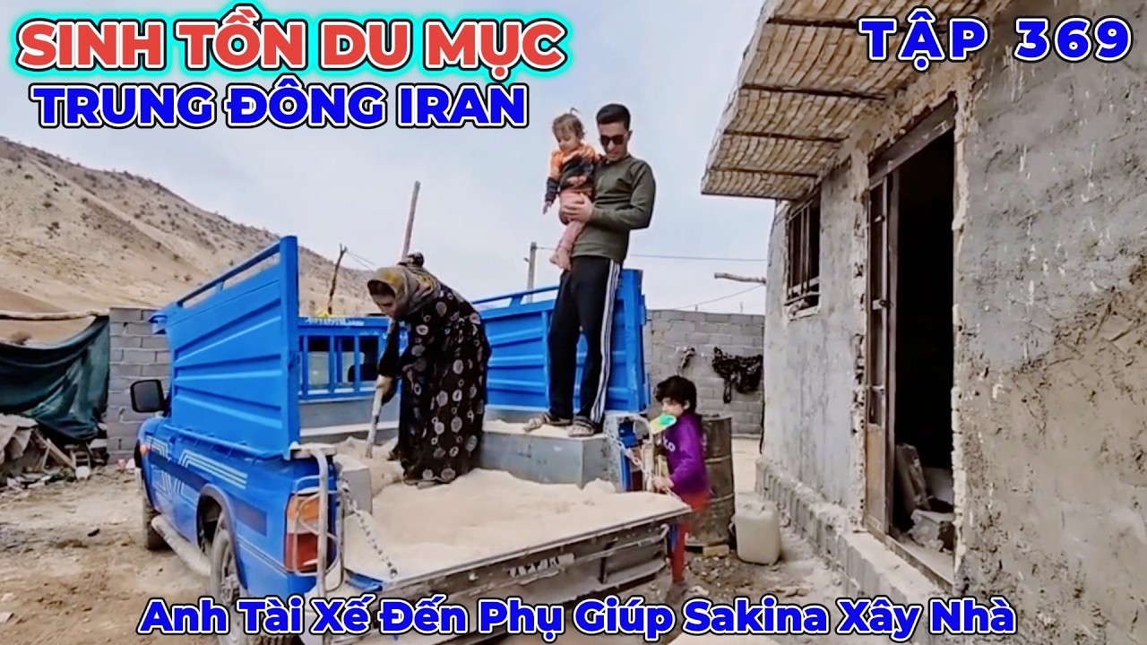 Phần 369: Anh Trai Báo Cảnh Sát Em Trai Nợ Tiền Mình - Anh Tài Xế Đến Giúp Sakina Hoàn Thiện Nhà