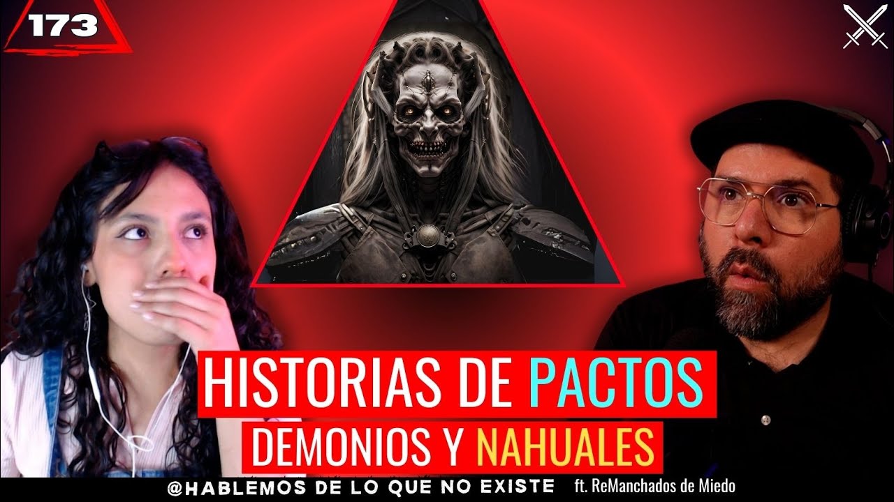 Historias de Pactos Demonios y Nahuales | Ft. Mar Arriaga | EP 173