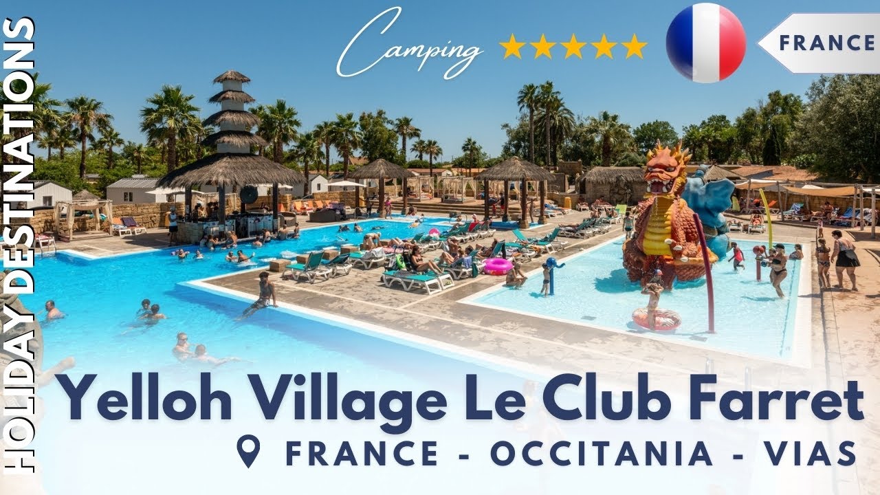 Camping Yelloh! Village Le Club Farret 🏕️ 5-Star Beach Campsite France 2025