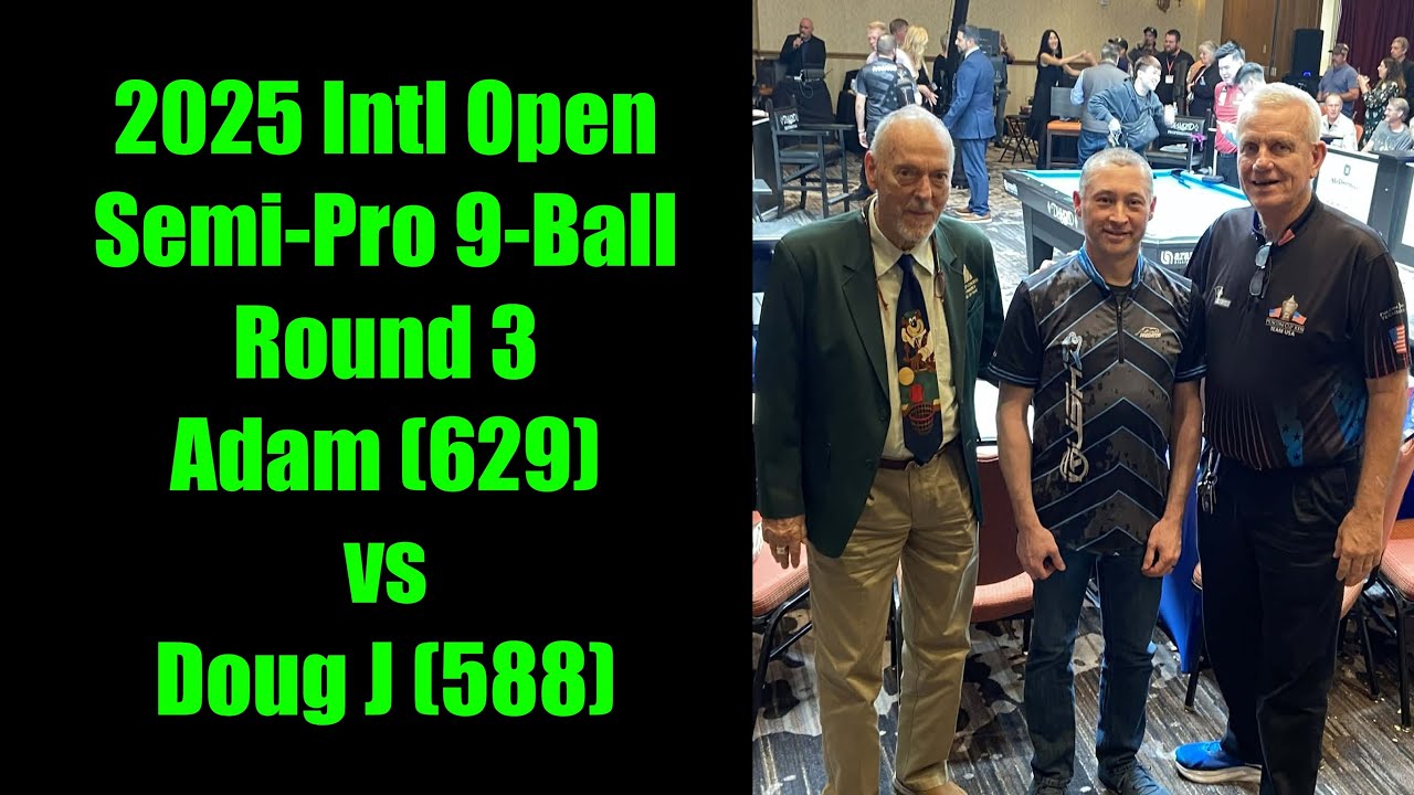 The LEGEND Has Arrived! 2025 Intl Open Semi-Pro Adam (629 Fargo) vs. Doug J (588 Fargo)