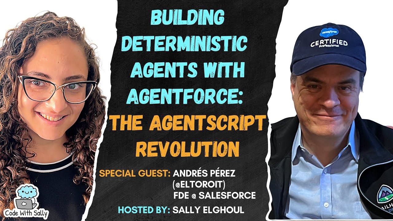 Building Deterministic Agents with Agentforce &mdash; The AgentScript Revolution (Andr&eacute;s P&eacute;rez,Salesforce)