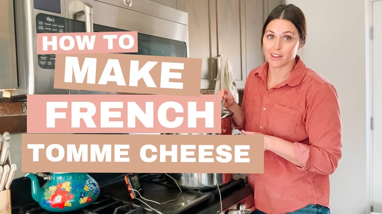 How to make FRENCH TOMME CHEESE