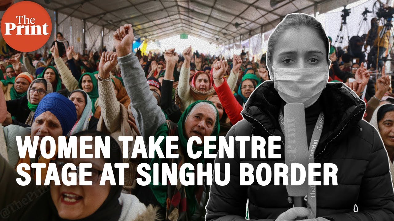 Women take centre stage at farmer protests at Singhu border