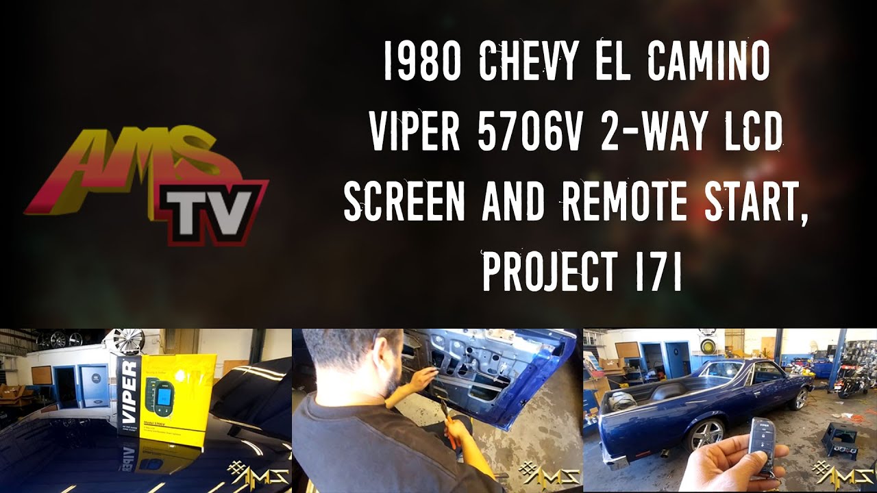 1980 Chevy El Camino Viper 5706V 2-Way LCD Screen and Remote Start, Project 171
