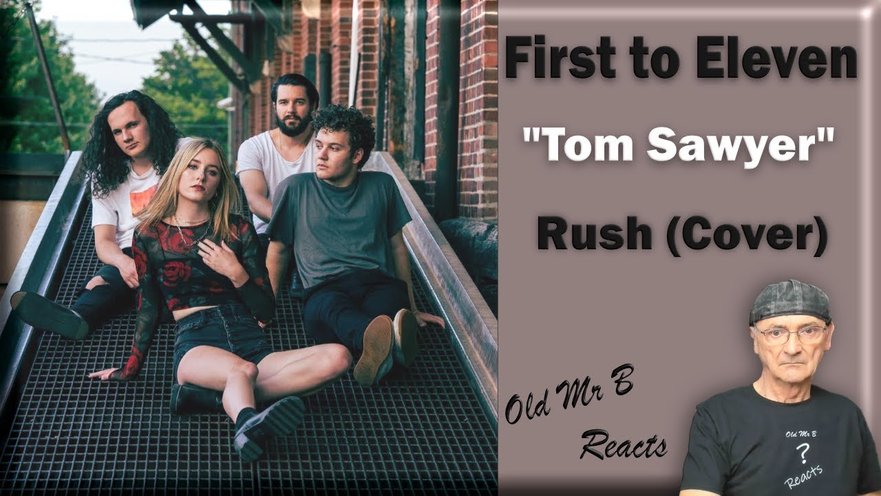 Tom Sawyer - Rush (Cover by First to Eleven)  (First Time Reacrtion)
