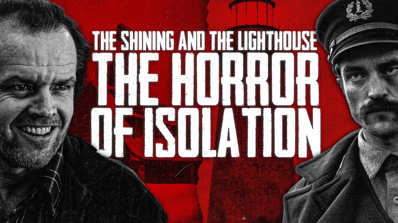 The Shining and The Lighthouse: The Horror of Isolation | Video Essay